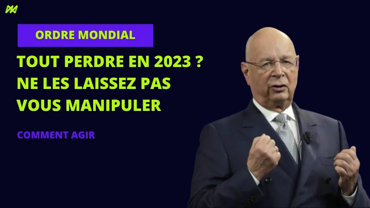 Ne laissez pas L'ORDRE MONDIAL vous MANIPULER en 2023 : voici comment agir