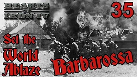 Barbarossa Starts! Set the World Ablaze with Germany - Hearts of Iron IV mod - 35 -