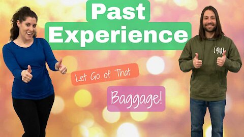 Let That Baggage Go! The Past Experience Barrier