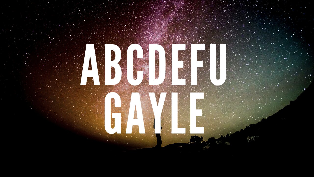 ABCEDFU LYRIC VIDEO - GAYLE