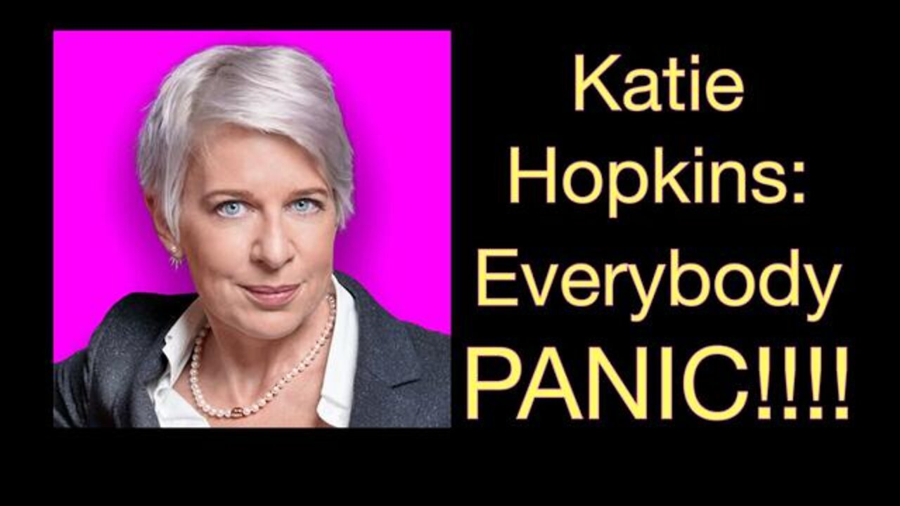 PANNICCCKKKKKK - Everybody PAAANNNIICCCKKK by Katie Hopkins