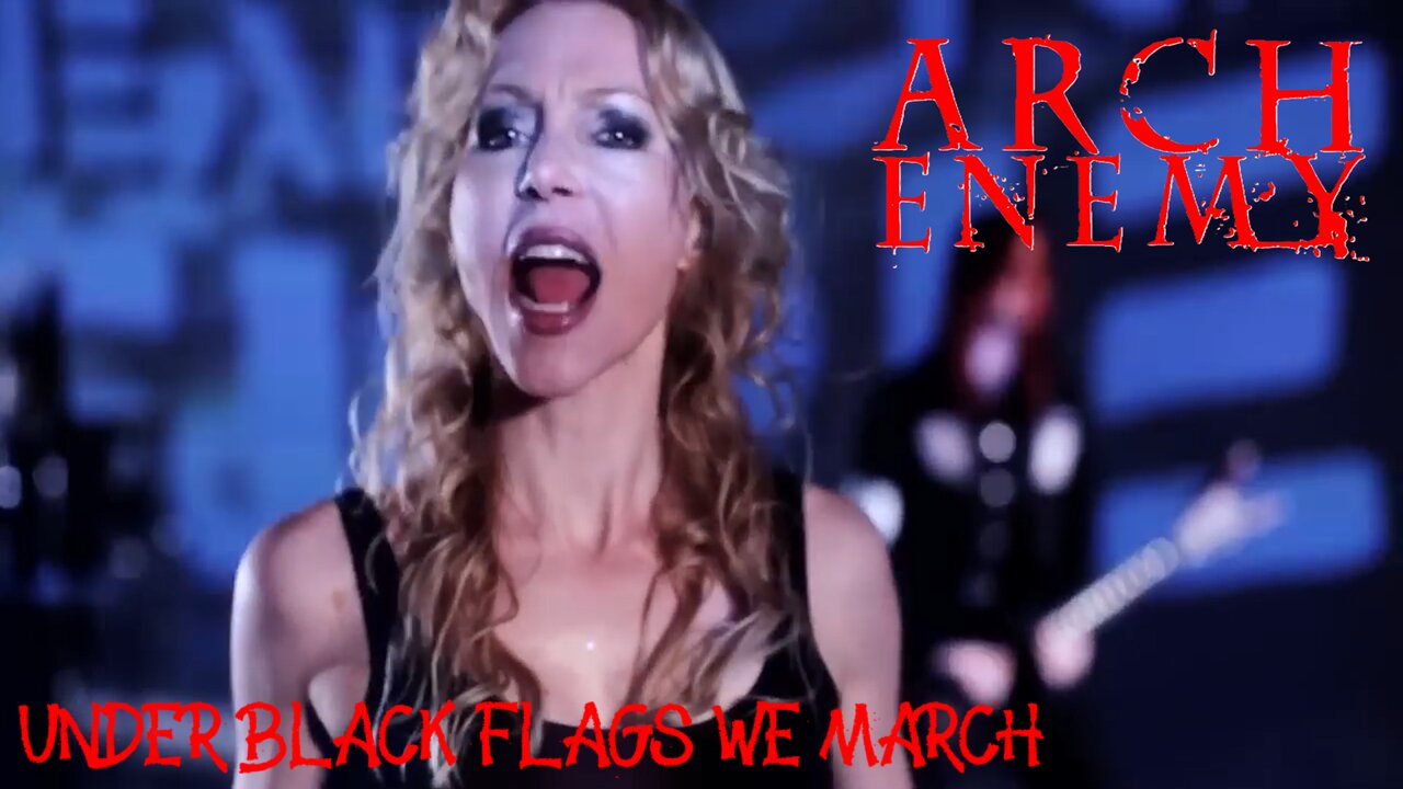 Arch Enemy - Under Black Flags We March (Official Music Video)