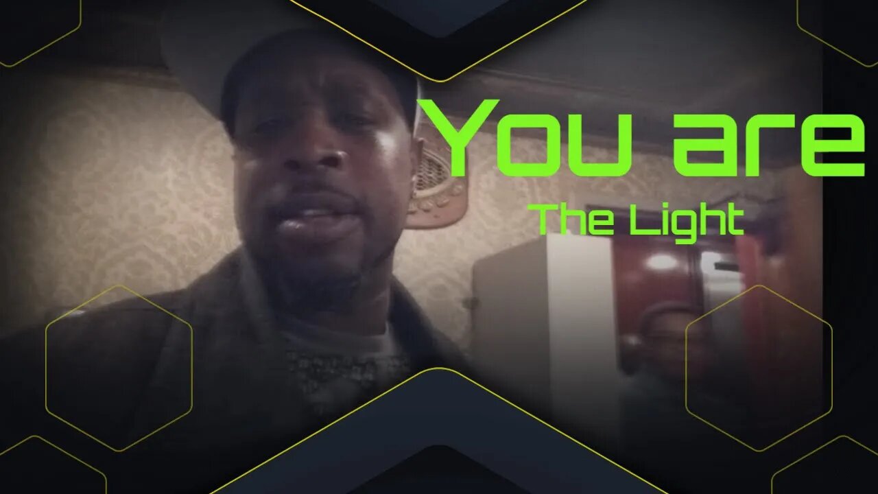 You are the Light...