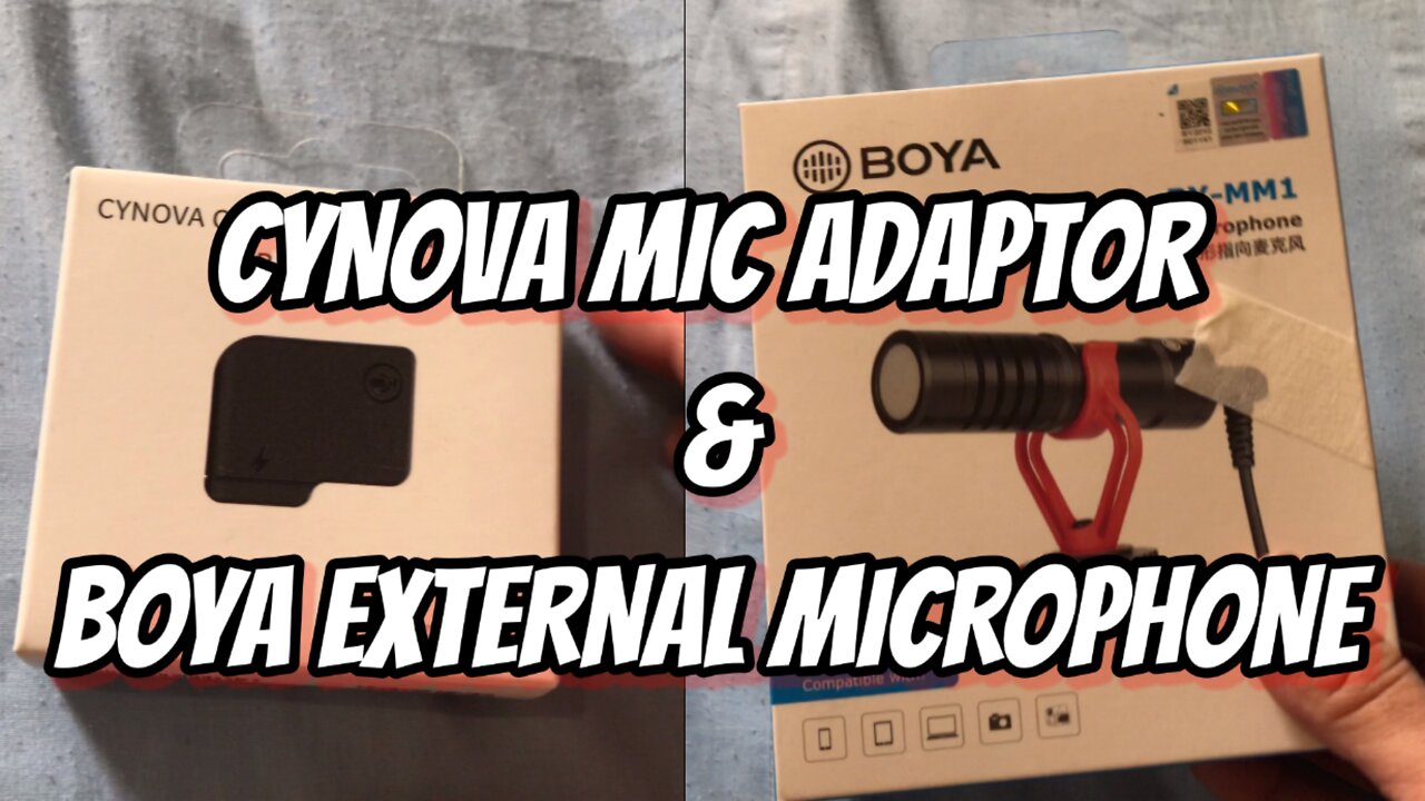 UNBOXING CYNOVA MIC ADAPTOR & BOYA BY MM1 external microphone