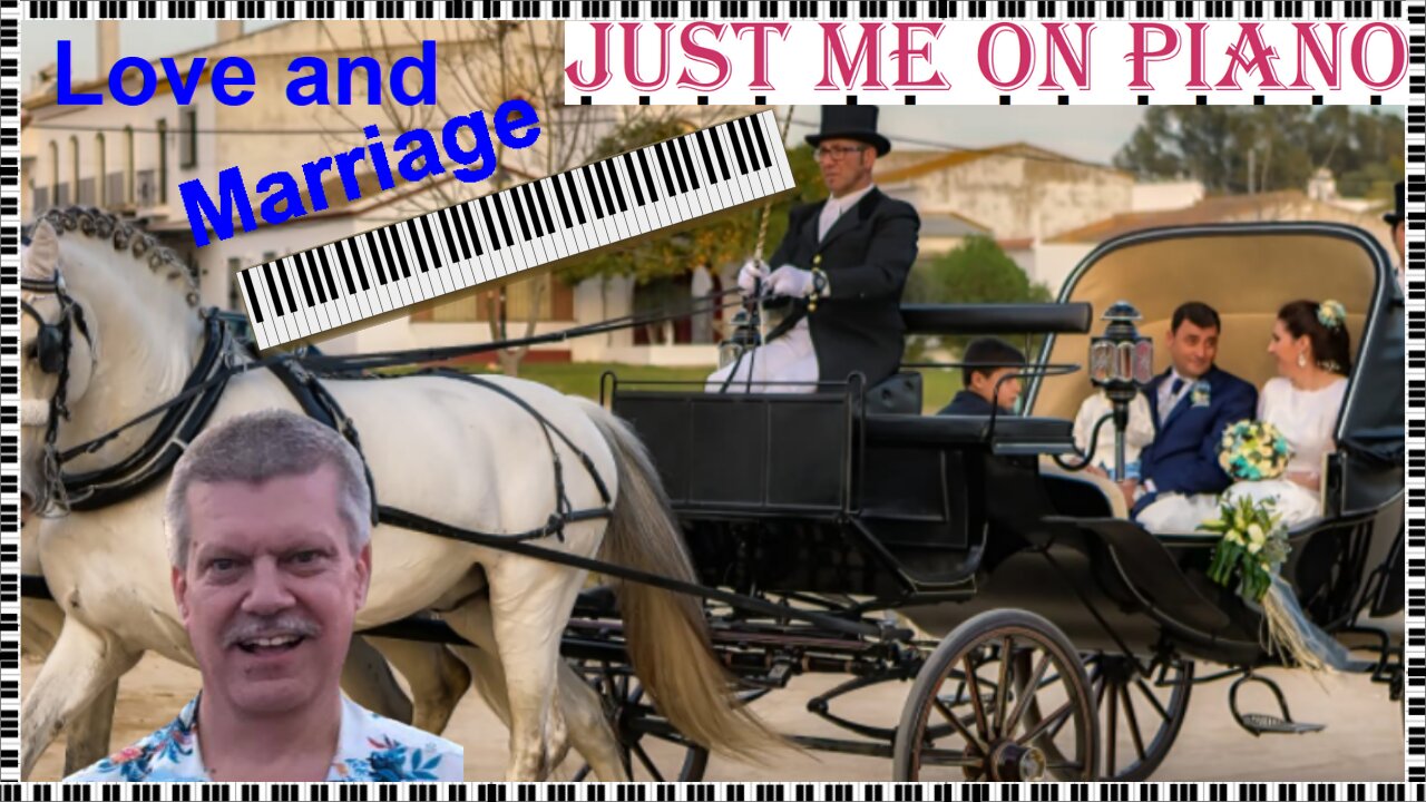 Show Tune - Love and Marriage (Frank Sinatra) cover version on piano and vocal