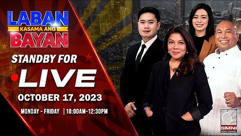 LIVE | Laban Kasama ang Bayan | October 17, 2023