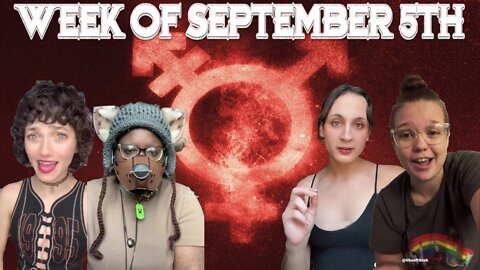 Libs of Tik-Tok: Week of September 5th