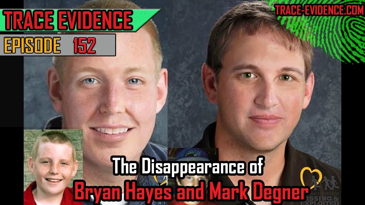 152 - The Disappearance of Bryan Hayes and Mark Degner