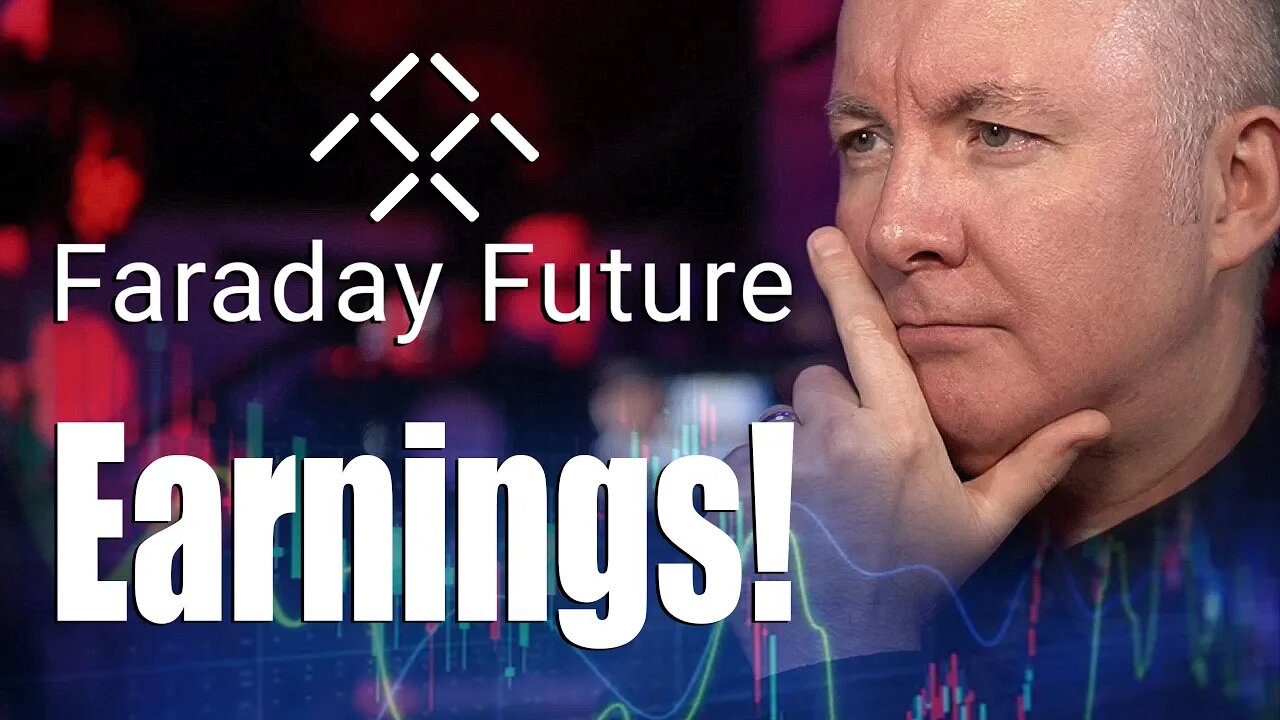 FFIE Stock Faraday Future Intelligent Electric Earnings - TRADING & INVESTING Martyn Lucas Investor