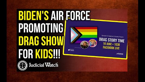 ❗ Biden's Air Force Promoting Drag Show for KIDS!!! Tom Fitton | Judicial Watch