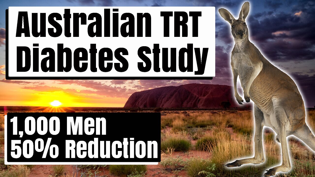 Australian TRT Diabetes Study- Low Testosterone Diabetes - 1,000 Men / 50% Reduction