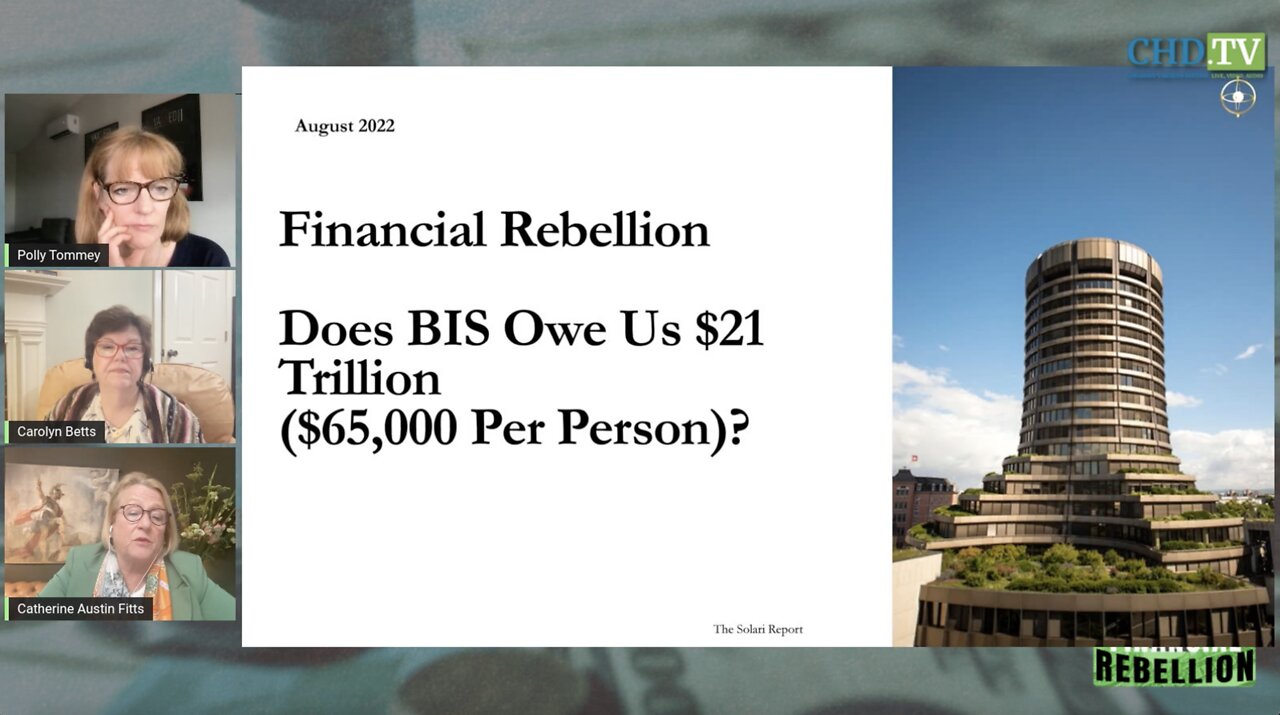 Financial Rebellion with Catherine Austin Fitts - Does BIS Owe Us $21Trillion ($65,000 per Person)?