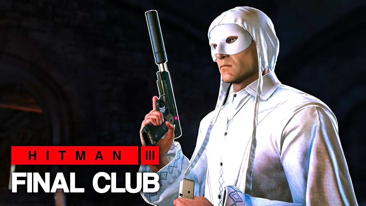 HITMAN™ 3 - Final Club (Silent Assassin)