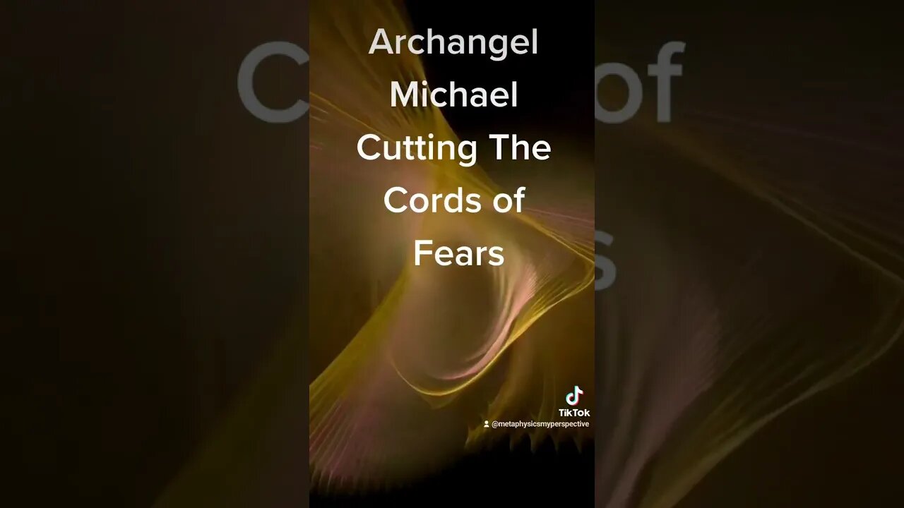 Cutting the Cords of Fear with Archangel Michael