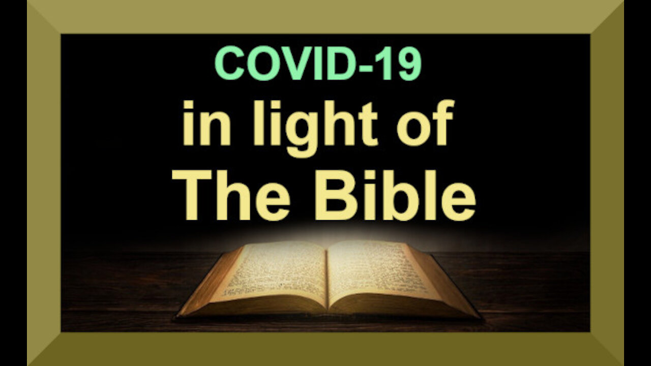 IN THE LIGHT OF THE BIBLE COVID19