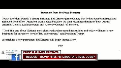 President Trump fires FBI Director James Comey