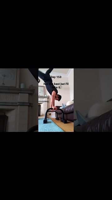 Day 153 - Learning How To Do Handstand Push Ups