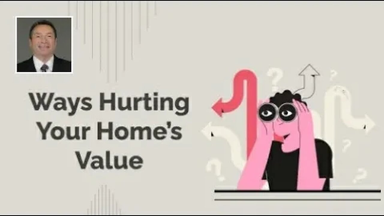Ways You’re Hurting Your Home’s Value and Don’t Know It