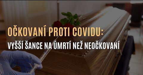 Ti po dvou dávkách očkování mají větší šanci na úmrtí - nová data od britské vlády