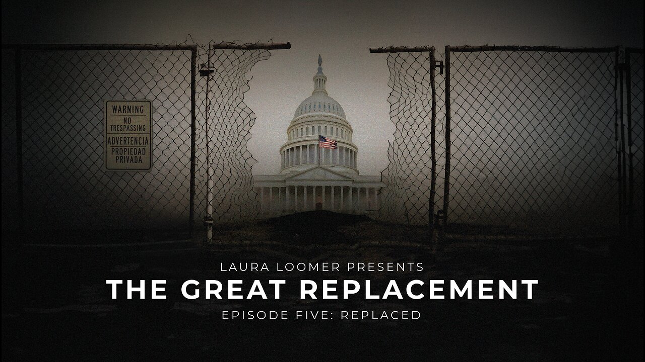 The Great Replacement, Episode 5: REPLACED