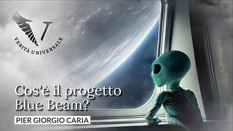 Cos'è il progetto Blue Beam? - Pier Giorgio Caria