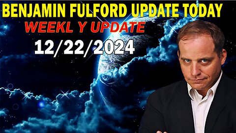 Benjamin Fulford Full Report Update December 22, 2024 - Benjamin Fulford Q&A Video