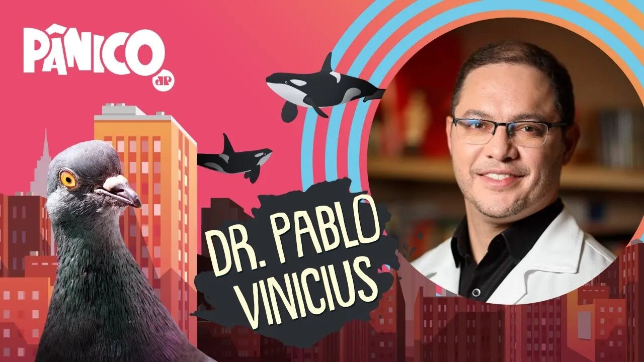 DR. PABLO VINICIUS - PÂNICO - 13/05/21