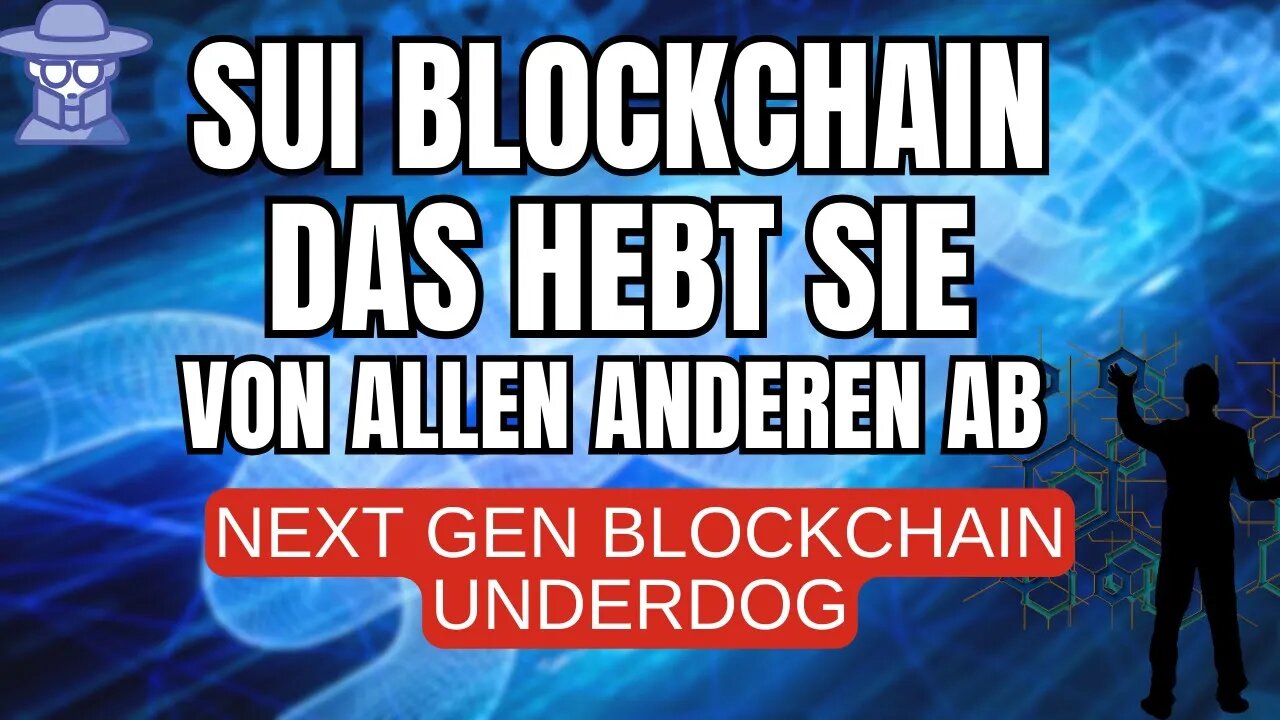 SUI Blockchain: Das hebt sie von ALLEN ab