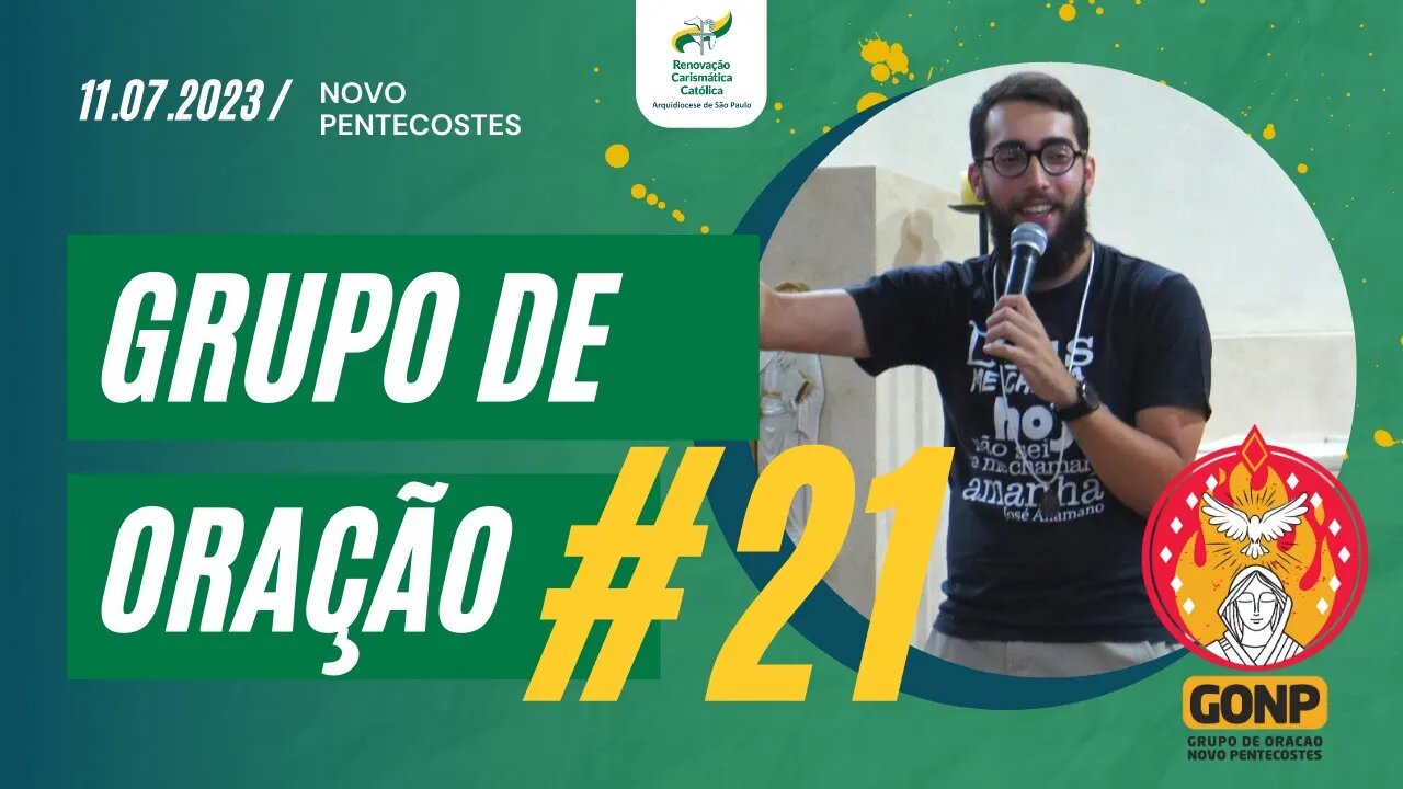 GRUPO DE ORAÇÃO - Ao Vivo #21 [11/07/2023] | Baixe o Nosso App #JuntosEvangelizar