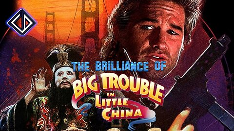 The Brilliance Of Big Trouble In Little China (1986)