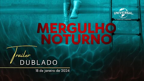 Mergulho Noturno | Trailer oficial dublado | 2024