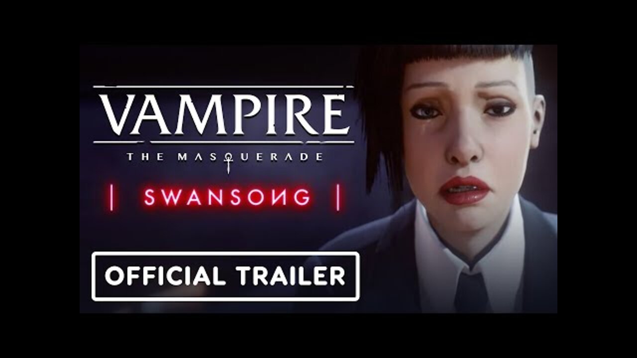 Vampire: The Masquerade Swansong - Official Pre-Order Trailer