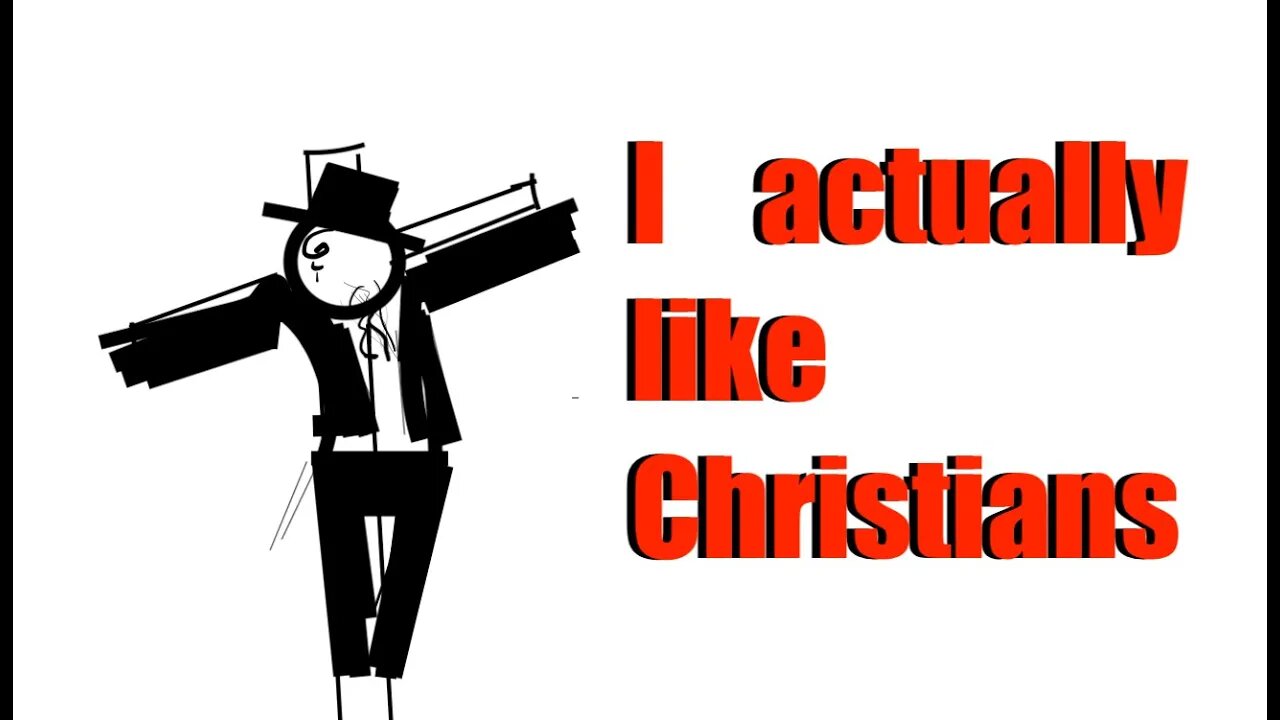 Actually, I like Christians