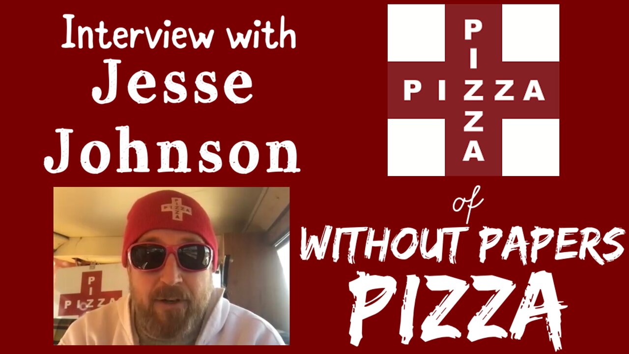 Interview with Jesse Johnson of Without Papers Pizza