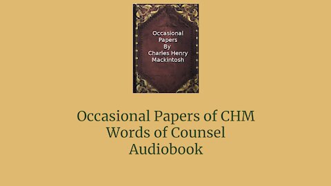 Occasional Papers of CHM Words of Counsel Audio Book