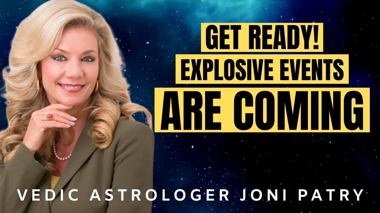 Vedic Astrologer's Predictions: Explosive Events In Coming Weeks & MORE | @Joni Patry INTERVIEW