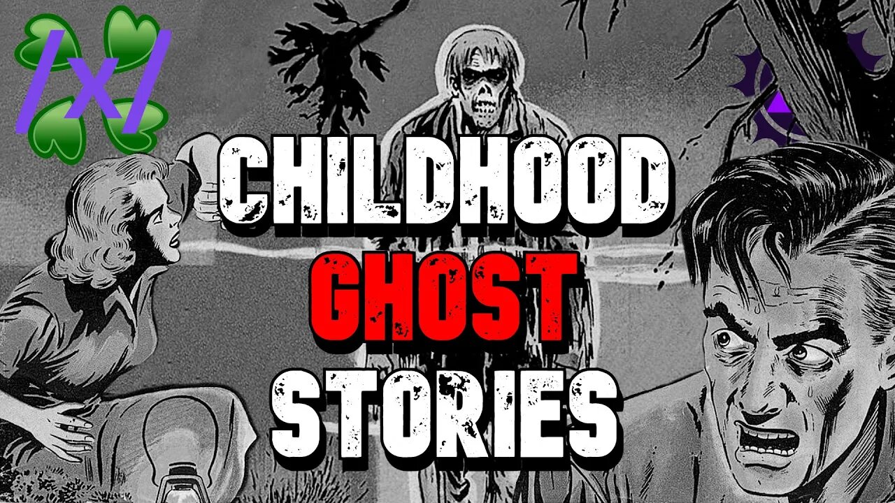 Childhood Ghost Stories | 4chan /x/ Paranormal Greentext Stories Thread