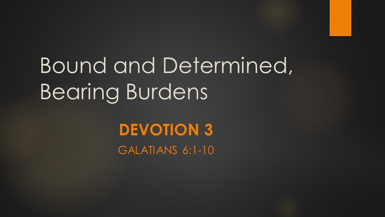 7@7 Episode 21: Bearing Burdens (Devotion 3)