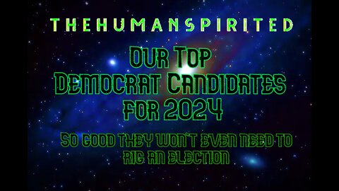 The Human Spirited Podcast: Top Democrats for 2024