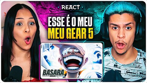 BASARA - Gear 5 | Luffy Pt. 3 (One Piece) | [React em Casal] 🔥