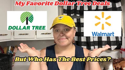 My FAVORITE Dollar Tree Deals || Is Walmart Cheaper? Let’s Compare Prices