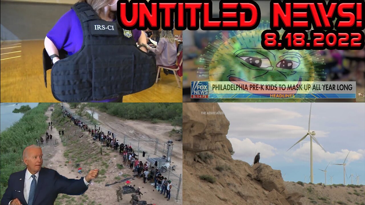 Slow Joe, IRS Police, Open Border, Wind Turbines Killing Golden Eagles