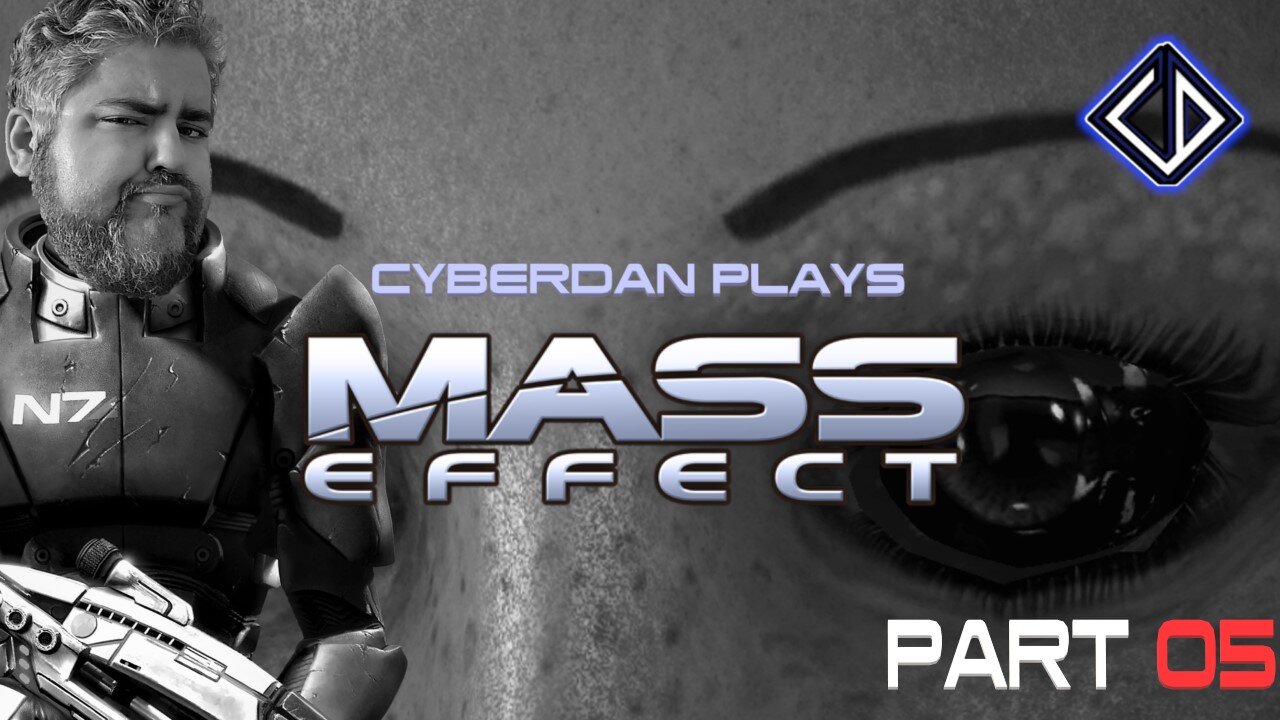 CyberDan Plays Mass Effect (Part 5)