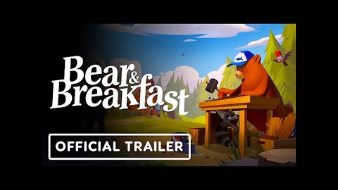 Bear and Breakfast - Official Gameplay Trailer | Summer Game Fest 2022