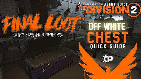 Off White Key Final Loot - Tom Clancy’s The Division 2 - Quick Guide