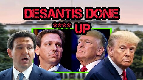 Ron DeSantis Just Made a HUGE Mistake