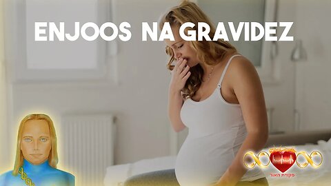 O que são os Enjoos da Gravidez?