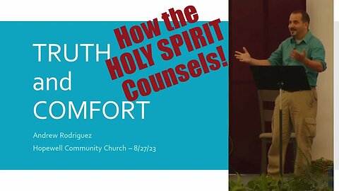 Truth & Comfort: How the Holy Spirit Moves in You - Sermon at Hopewell Community Church