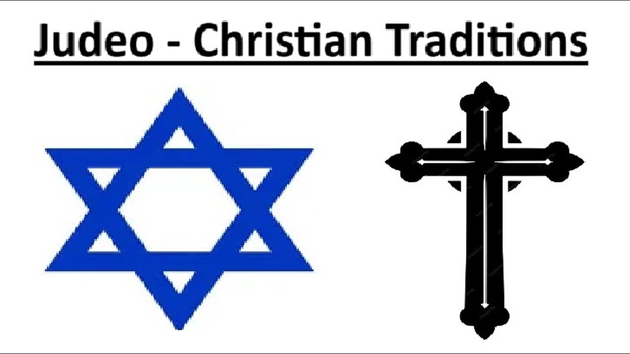 Judeo - Christian Traditions?