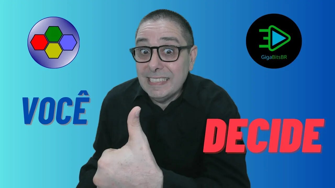 VOCÊ DECIDE, SIMPLES ASSIM!